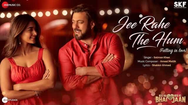 Jee Rahe The Hum Lyrics Translation – Kisi Ka Bhai Kisi Ki Jaan