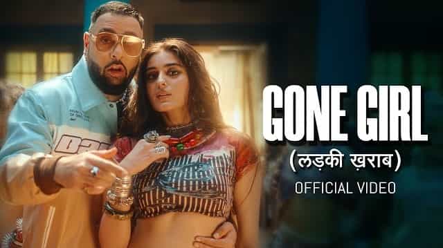 Gone Girl Lyrics Translation - Badshah | Payal Dev